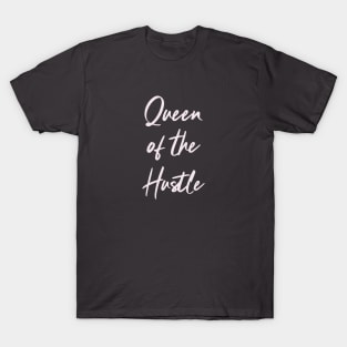 Queen of the Hustle Woman Boss Humor Funny T-Shirt
